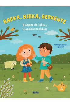 Barka, birka, berkenye - Színezz és játssz locsolóversekkel! §H
