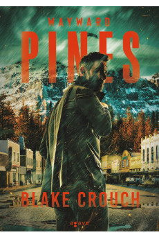 Wayward Pines - Wayward Pines 1. (új kiadás)