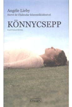 KÖNNYCSEPP /TANÚSÁGTÉTEL
