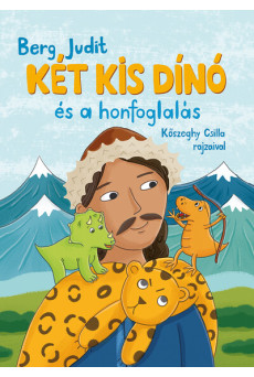 Két kis dínó és a honfoglalás - Két kis dínó (új kiadás)