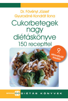 Cukorbetegek nagy diétáskönyve 9. kiadás - Diétás sorozat