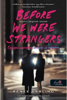 Before We Were Strangers - Mielőtt idegenek lettünk
