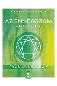 Az enneagram bölcsessége - Útmutató a kilenc személyiségtípus lelki és szellemi fejlődéséhez (új kiadás)