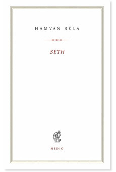 Seth - Kereszténység és hagyomány - Hamvas Béla kiskönyvtár 15.