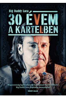 30 évem a Kartelben