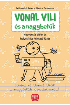 Vonal Vili és a nagybetűk - Előírt nagybetűs és helyesírási gyakorlófüzet