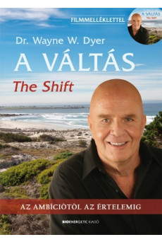 A váltás - The Shift /Az ambíciótól az értelemig