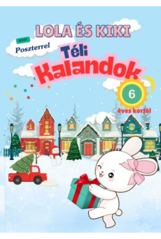 Lola és Kiki téli kalandok - 6 éves kortól