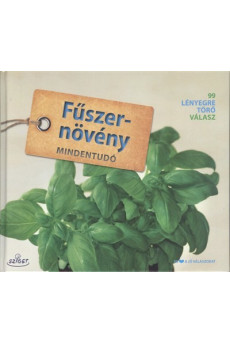 Fűszernövény mindentudó /99 lényegretörő válasz
