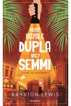 Heist Royale - Dupla vagy semmi
