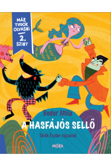 A hasfájós sellő - Már tudok olvasni sorozat - 2. szint