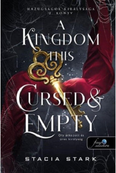 A Kingdom This Cursed and Empty - Oly átkozott és üres királyság