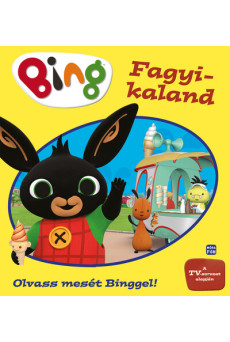 Bing - Fagyi kaland - Olvass mesét Binggel!