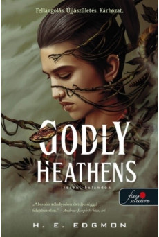 Godly Heathens - Isteni halandók