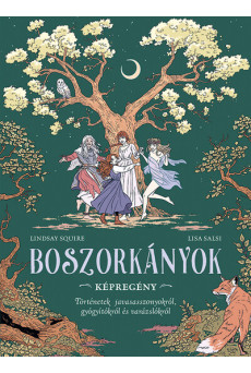 Boszorkányok - Történetek javasasszonyokról, gyógyítókról és varázslókról (képregény)