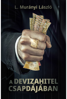 A devizahitel csapdájában