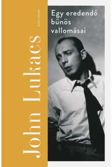 Egy eredendő bűnös vallomásai (új kiadás)