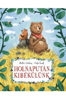 Holnapután kibékülünk - Mesél az erdő