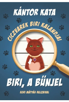 Ciczvarek Biri kalandjai - Biri, a bűnjel