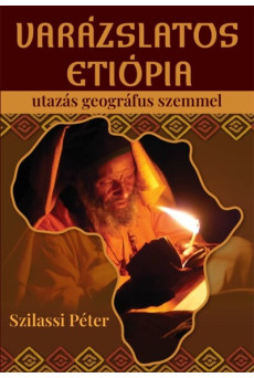 Varázslatos Etiópia - Utazás geográfus szemmel