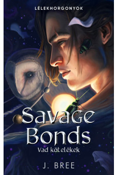 Savage Bonds - Vad kötelékek