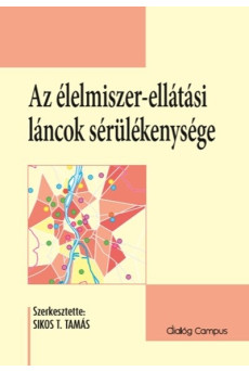 Az élelmiszer-ellátási láncok sérülékenysége