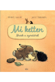 Mi ketten - Mesék a szeretetről