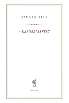 A káposztáskert - Hamvas Béla kiskönyvtár 16.