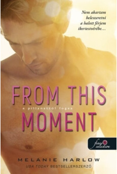 From This Moment - E pillanattól fogva
