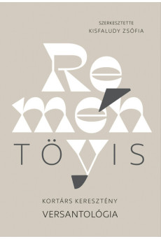 Reménytövis - Kortárs keresztény versantológia