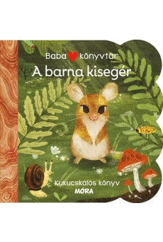 Babakönyvtár - A barna kisegér - Kukucskálós könyv