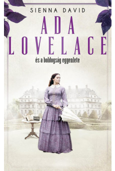 Ada Lovelace és a boldogság egyenlete