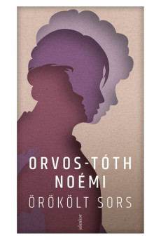 Örökölt sors - Családi sebek és a gyógyulás útjai (új kiadás).