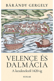 Velence és Dalmácia - A kezdetektől 1420-ig