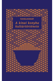 A kínai konyha kultúrtörténete