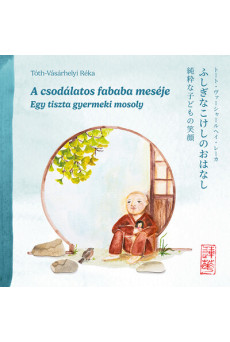 A csodálatos fababa meséje - Egy tiszta gyermeki mosoly