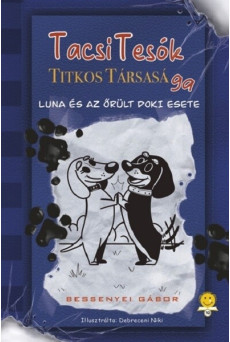 TacsiTesók Titkos Társasága 1. - Luna és az őrült doki esete