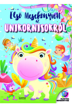 Első mesekönyvem az unikornisokról
