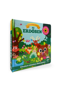 Bújócskázó állatok az erdőben - Találós kérdések kihajtható oldalakkal, állathangokkal - Nyomd meg a gombot!