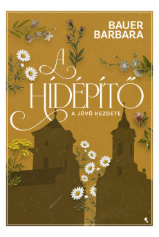 A hídépítő 1. - A jövő kezdete