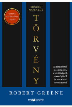 Minden napra egy törvény - A hatalomról, a csábításról, a kiválóságról, a stratégiáról és az emberi természetről