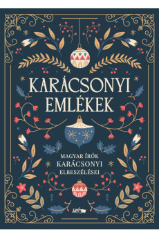 Karácsonyi emlékek - Magyar írók karácsonyi elbeszélései §K