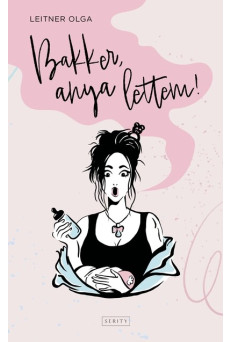 Bakker, anya lettem!