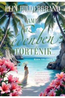 Ami az édenben történik... - Éden-trilógia 2.  (éldekorált)