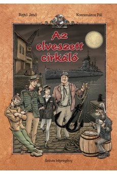 Az elveszett cirkáló - Rejtő-Korcsmáros képregénysorozat (új kiadás)