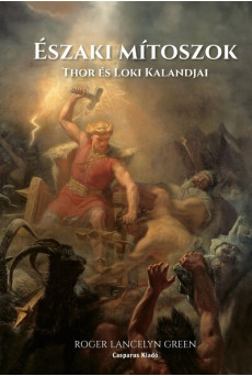 Északi mítoszok - Thor és Loki kalandjai