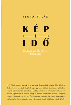 Kép-Idő - Összegyűjtött írások