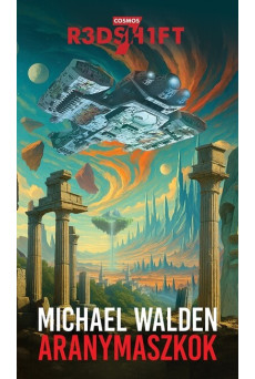 Aranymaszkok - Cosmos Redshift Seven 3.