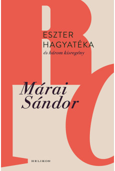 Eszter hagyatéka és három kisregény (új kiadás)