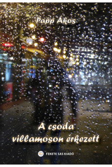 A csoda villamoson érkezett